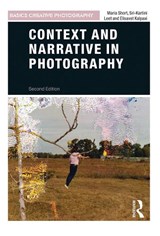 Context and Narrative in Photography - Maria Short ; Sri-Kartini Leet ; Elisavet Kalpaxi - 9780367717827
