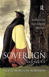Sovereign Subjects - Aileen Moreton-Robinson - 9780367719425