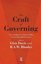 The Craft of Governing - Glyn Davis ; R.A.W. Rhodes - 9780367719746