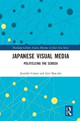 Japanese Visual Media - JENNIFER COATES ; EYAL (SECURITY AND PEACE AT KINNERET COLLEGE ON THE SEA OF GALILEE,  Israel) Ben-Ari - 9780367722975