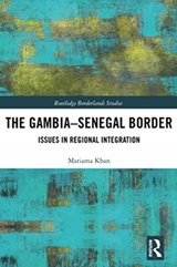 The Gambia-Senegal Border - Mariama Khan - 9780367728731