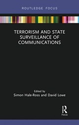 Terrorism and State Surveillance of Communications - SIMON HALE-ROSS ; DAVID (LEEDS BECKETT UNIVERSITY LAW SCHOOL,  UK) Lowe - 9780367728809
