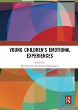 Young Children's Emotional Experiences - JANE (UNIVERSITY OF NORTHAMPTON,  UK) Murray ; Ioanna (University of Bristol, UK) Palaiologou - 9780367728960