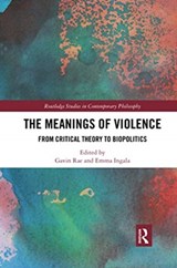 The Meanings of Violence - Gavin Rae ; Emma Ingala - 9780367732967