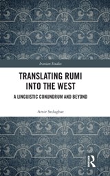 Translating Rumi into the West - Amir Sedaghat - 9780367744526