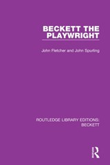 Beckett the Playwright - John Fletcher ; John Spurling - 9780367747350