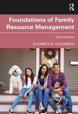 Foundations of Family Resource Management - Elizabeth B. (Florida State University Goldsmith - 9780367763848