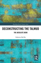 Deconstructing the Talmud - Federico Dal Bo - 9780367785444