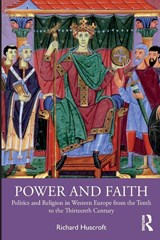 Power and Faith - Richard Huscroft - 9780367821395