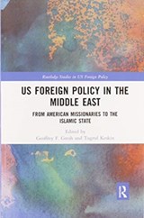 US Foreign Policy in the Middle East - GEOFFREY F. (NATIONAL DEFENSE UNIVERSITY) GRESH ; TUGRUL (SHANGHAI UNIVERSITY,  China) Keskin - 9780367860493