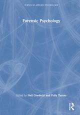 Forensic Psychology - NEIL (ALPHA HOSPITALS AND MANCHESTER METROPOLITAN UNIVERSITY,  UK) Gredecki ; Polly Turner - 9780367861346