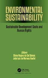Environmental Sustainability - SONIA (UNIVERSIDADE ESTADUAL DE CAMPINAS,  Sao Paulo, Brazil) Regina da Cal Seixas ; Joao Luiz de Moraes Hoefel - 9780367861698