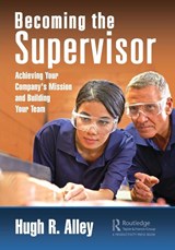 Becoming the Supervisor - Hugh R. Alley - 9780367862190