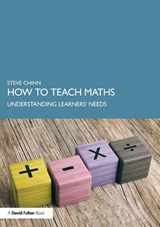 How to Teach Maths - Steve (Visiting Professor Chinn - 9780367862718