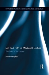 Sin and Filth in Medieval Culture - Martha Bayless - 9780367866570