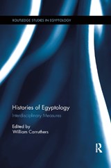 Histories of Egyptology - WILLIAM (UNIVERSITY OF CAMBRIDGE,  UK) Carruthers - 9780367868390