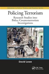Policing Terrorism - DAVID (LEEDS BECKETT UNIVERSITY LAW SCHOOL,  UK) Lowe - 9780367869366