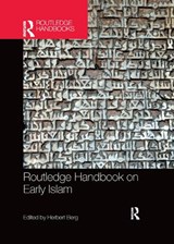 Routledge Handbook on Early Islam - HERBERT (UNIVERSITY OF NORTH CAROLINA WILMINGTON,  USA) Berg - 9780367871079