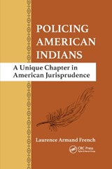 Policing American Indians - Laurence Armand (University of New Hampshire) French - 9780367871727