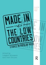 Made in the Low Countries - Lutgard Mutsaers ; Gert Keunen - 9780367873554