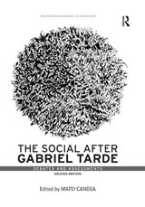 The Social after Gabriel Tarde - Matei Candea - 9780367875572