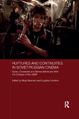 Ruptures and Continuities in Soviet/Russian Cinema - Birgit Beumers ; Eugenie Zvonkine - 9780367876579