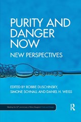 Purity and Danger Now - Robbie (University of Cambridge) Duschinsky ; Simone Schnall ; Daniel Weiss - 9780367878382