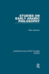 Studies on Early Arabic Philosophy - Peter Adamson - 9780367879266