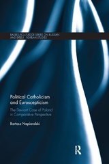 Political Catholicism and Euroscepticism - Bartosz Napieralski - 9780367884185