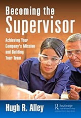 Becoming the Supervisor - Hugh R. Alley - 9780367893262