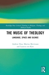The Music of Theology - Andrew Hass ; Mattias Martinson ; Laurens ten Kate - 9780367902445