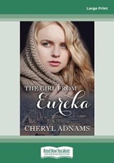 The Girl From Eureka - Cheryl Adnams - 9780369300607