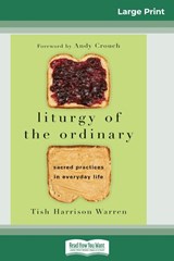 Liturgy of the Ordinary - Tish Harrison Warren - 9780369313560