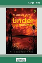 Under the Mountain (16pt Large Print Edition) - Maurice Gee - 9780369322104