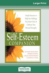 Self-Esteem Companion - Patrick Fanning ; Carole Honeychurch ; Catharine Sutker - 9780369323804