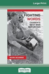 Fighting Words - Mark Bourrie - 9780369325884