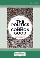The Politics of the Common Good -  Jane R. Goodall - 9780369327888