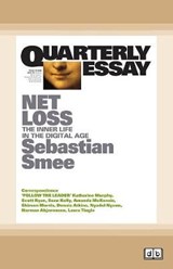 Quarterly Essay 72 Net Loss - Sebastian Smee - 9780369330819