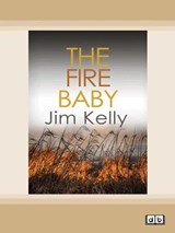 The Fire Baby - Jim Kelly - 9780369331717