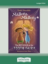 Mallory Mallory: Revenge of the Tooth Fairy - James Norcliffe - 9780369342928
