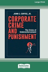 Corporate Crime and Punishment - John C Coffee - 9780369343963