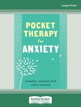 Pocket Therapy for Anxiety - Edmund J. Bourne and Lorna Garano - 9780369344076