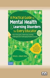 A Practical Guide to Mental Health & Learning Disorders for Every Educator