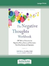 The Negative Thoughts Workbook - David A. Clark - 9780369359957
