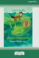 Dragonkeeper 1 - Carole Wilkinson - 9780369362018