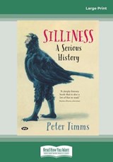 Silliness - Peter Timms - 9780369363510