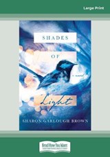 Shades of Light - Sharon Garlough Brown - 9780369364678
