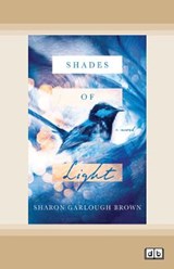 Shades of Light - Sharon Garlough Brown - 9780369365033