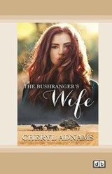 The Bushranger's Wife - Cheryl Adnams - 9780369365040