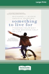 Something To Live For - Richard J Leider ; David A Shapiro - 9780369370051